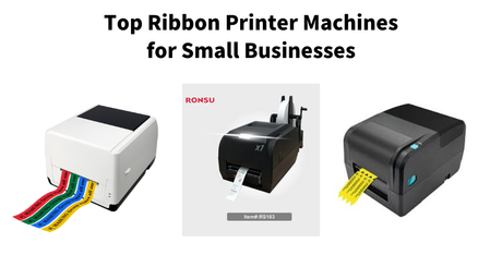 Top Ribbon Printer Machines for Small Business.png